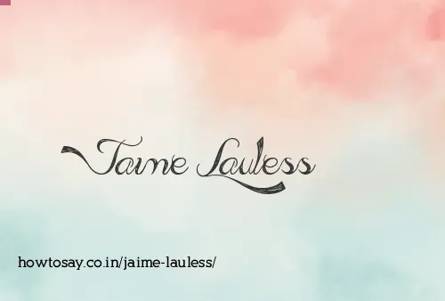 Jaime Lauless