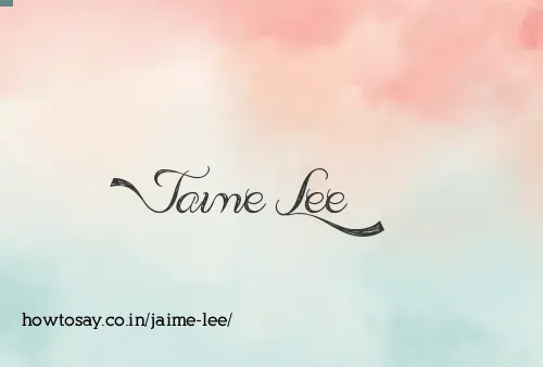 Jaime Lee