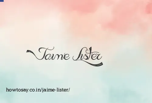 Jaime Lister