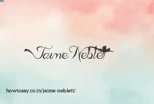 Jaime Neblett