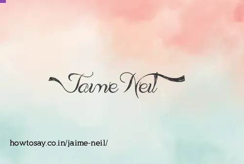 Jaime Neil