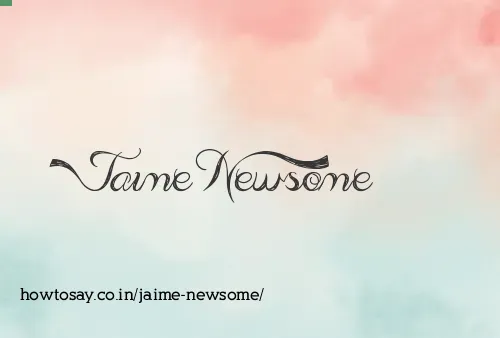 Jaime Newsome