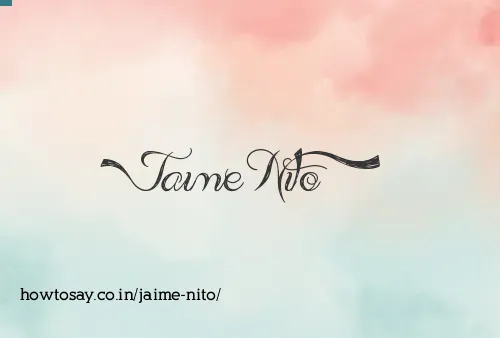 Jaime Nito