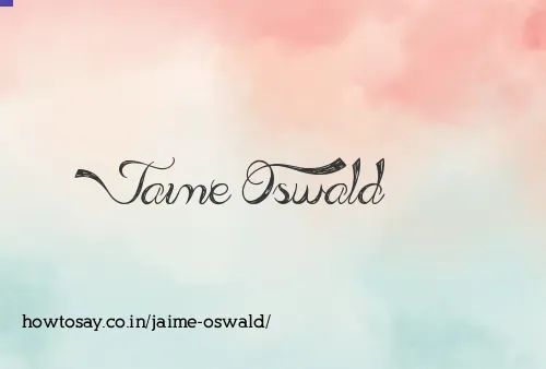 Jaime Oswald