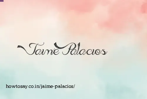 Jaime Palacios