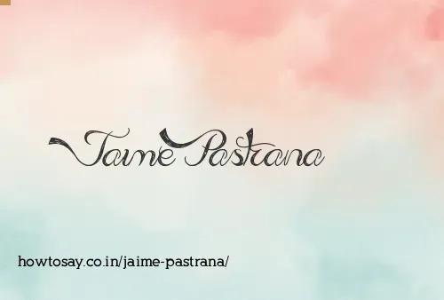 Jaime Pastrana