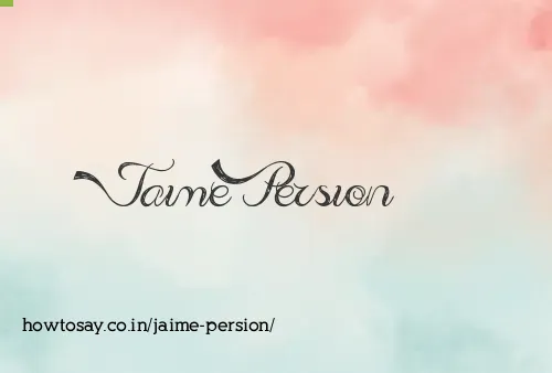 Jaime Persion