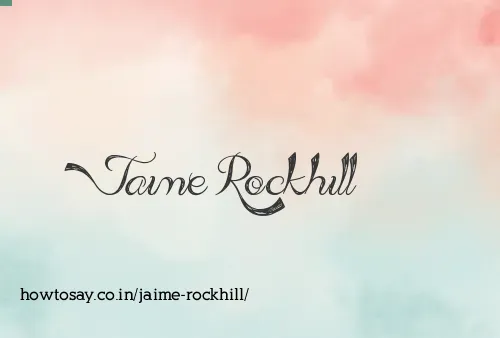 Jaime Rockhill
