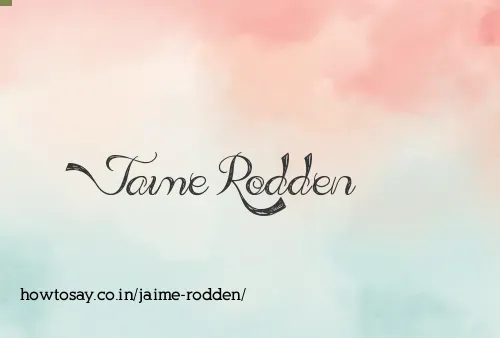Jaime Rodden