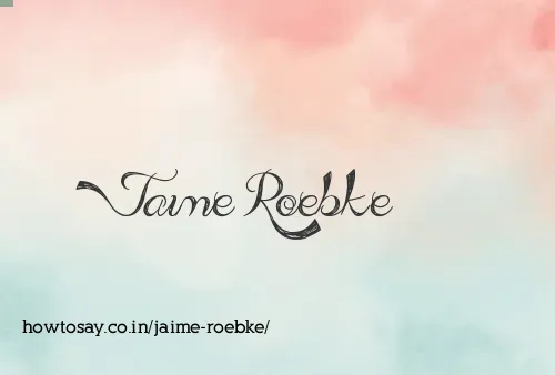 Jaime Roebke