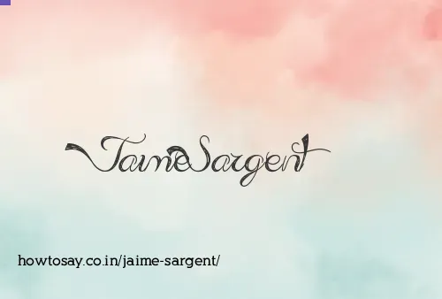 Jaime Sargent