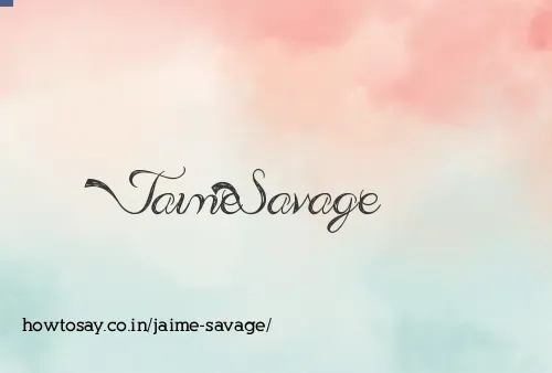 Jaime Savage