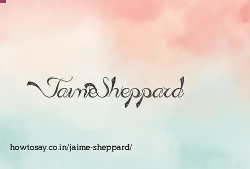 Jaime Sheppard
