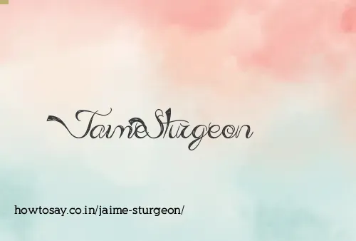 Jaime Sturgeon
