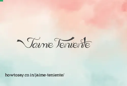 Jaime Teniente
