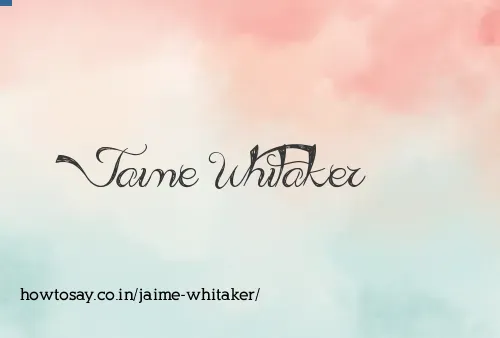 Jaime Whitaker