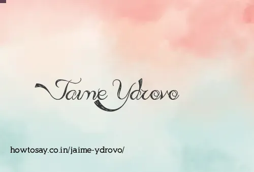 Jaime Ydrovo