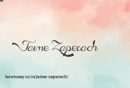 Jaime Zaperach