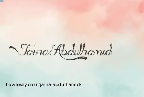 Jaina Abdulhamid