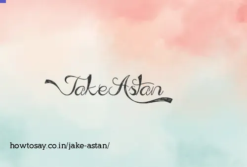 Jake Astan