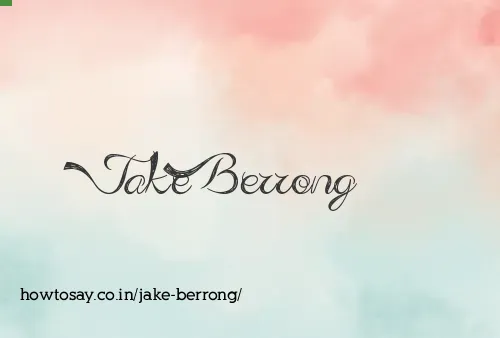 Jake Berrong