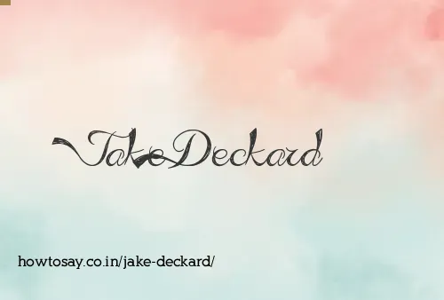 Jake Deckard