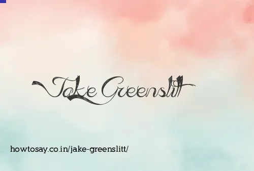Jake Greenslitt