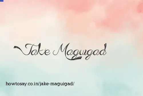 Jake Maguigad