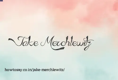 Jake Merchlewitz