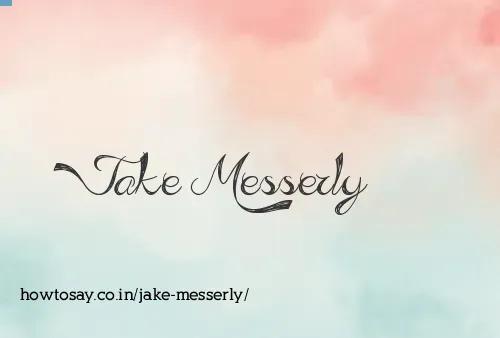 Jake Messerly