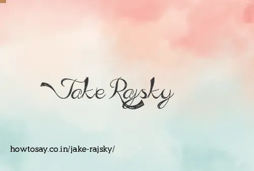 Jake Rajsky