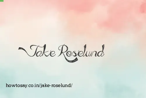 Jake Roselund