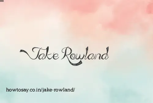 Jake Rowland