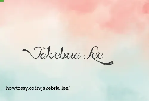 Jakebria Lee