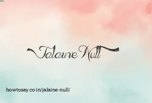 Jalaine Null