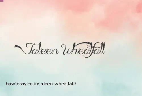 Jaleen Wheatfall