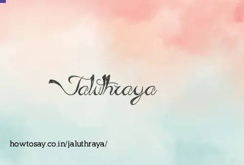 Jaluthraya