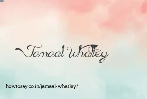 Jamaal Whatley