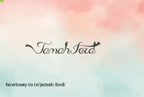 Jamah Ford