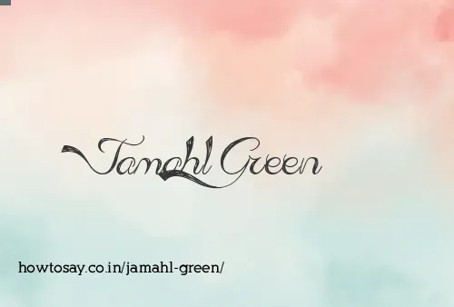 Jamahl Green
