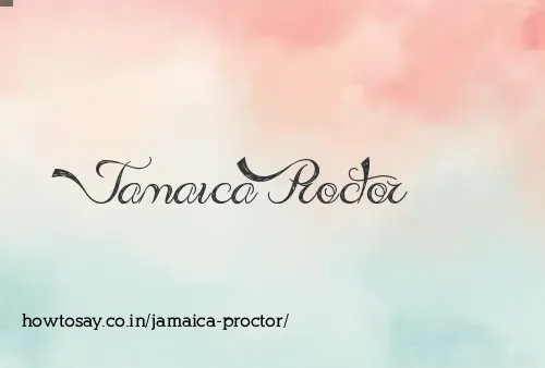 Jamaica Proctor