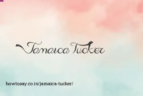 Jamaica Tucker