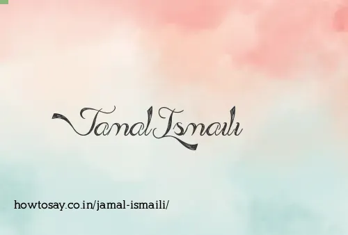 Jamal Ismaili