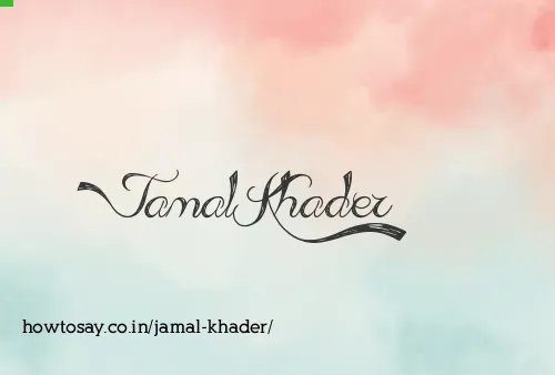 Jamal Khader