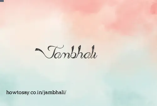 Jambhali