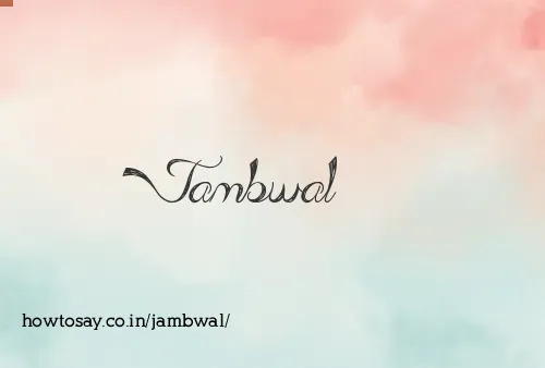 Jambwal