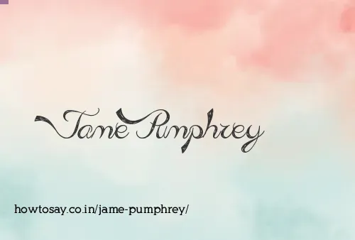 Jame Pumphrey
