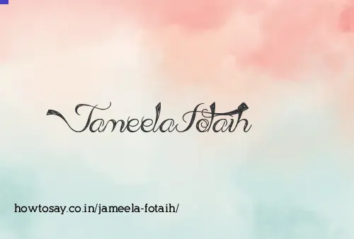 Jameela Fotaih