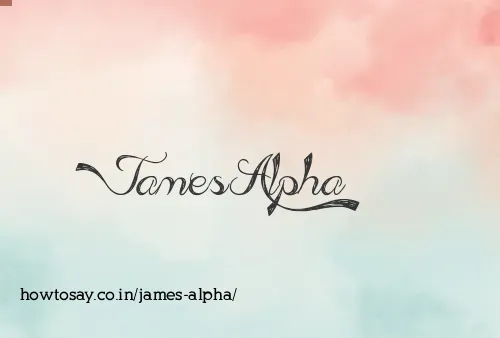 James Alpha