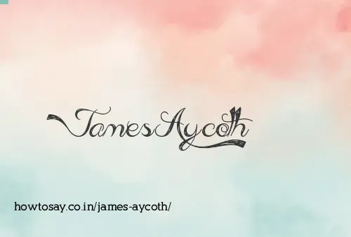 James Aycoth